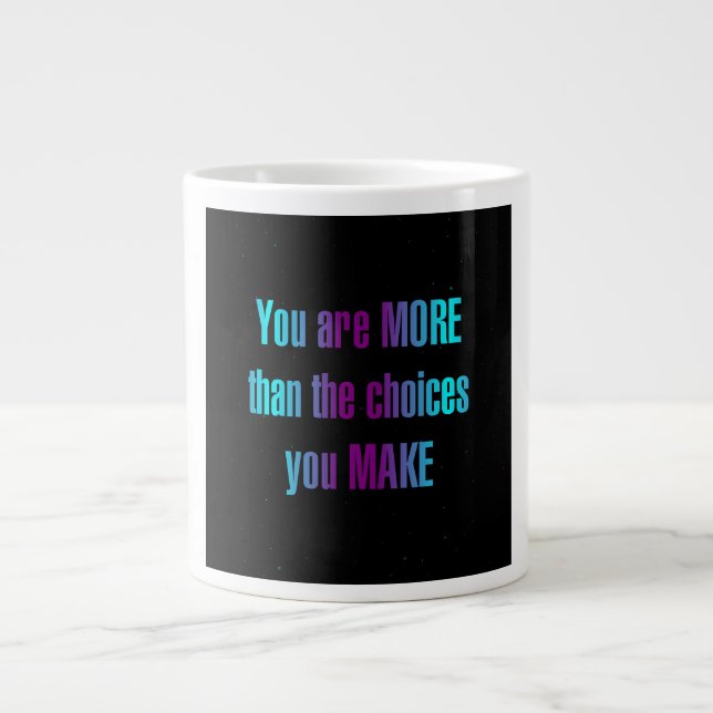Encouragement Quote # 265 Giant Coffee Mug (Front)