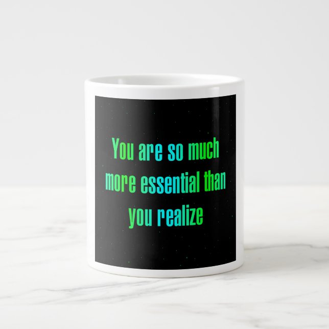 Encouragement Quote # 285 Giant Coffee Mug (Front)