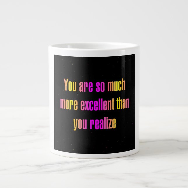 Encouragement Quote # 286 Giant Coffee Mug (Front)