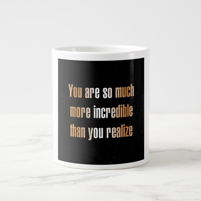Encouragement Quote # 292 Giant Coffee Mug (Front)