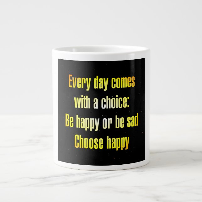 Encouragement Quote # 29 Giant Coffee Mug (Front)