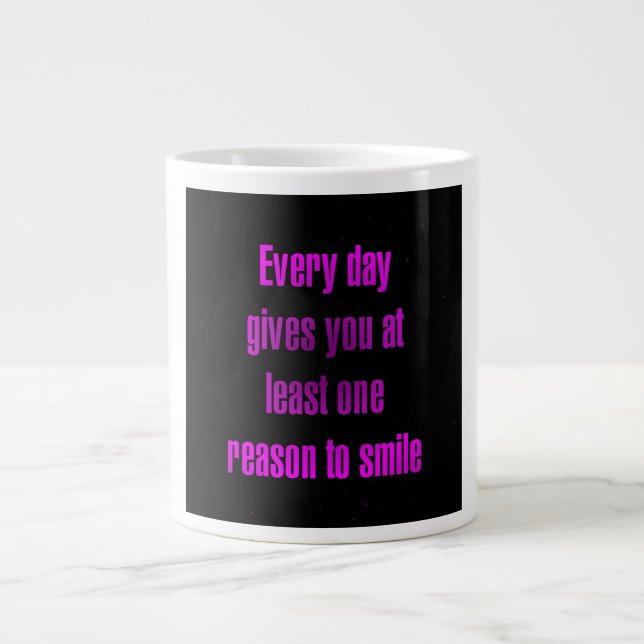 Encouragement Quote # 30 Giant Coffee Mug (Front)