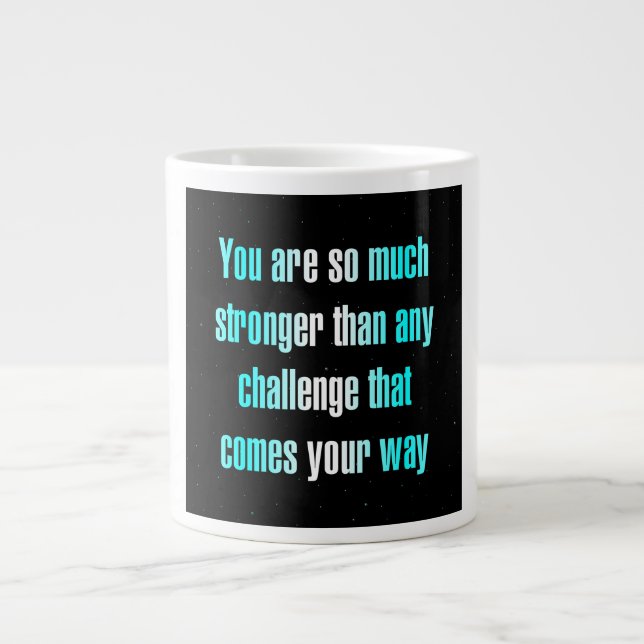 Encouragement Quote # 315 Giant Coffee Mug (Front)