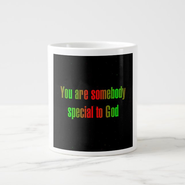 Encouragement Quote # 316 Giant Coffee Mug (Front)