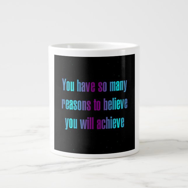 Encouragement Quote # 333 Giant Coffee Mug (Front)