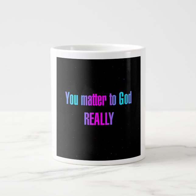 Encouragement Quote # 340 Giant Coffee Mug (Front)