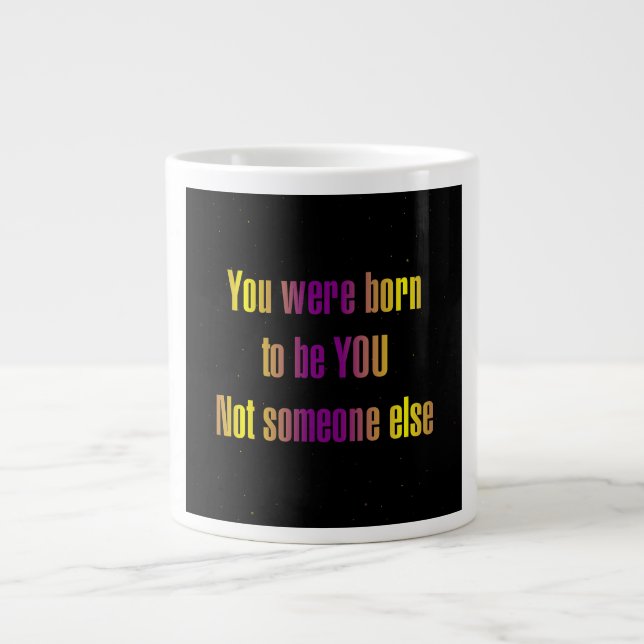 Encouragement Quote # 346 Giant Coffee Mug (Front)