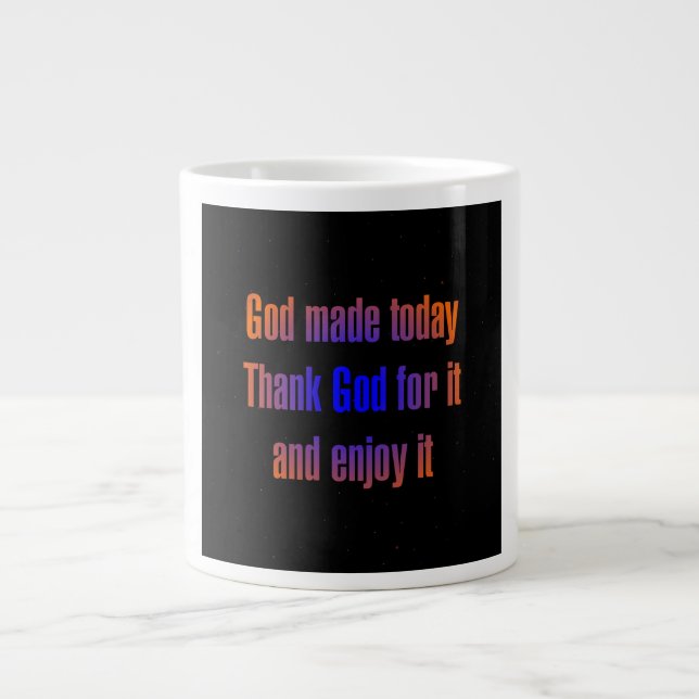 Encouragement Quote # 67 Giant Coffee Mug (Front)