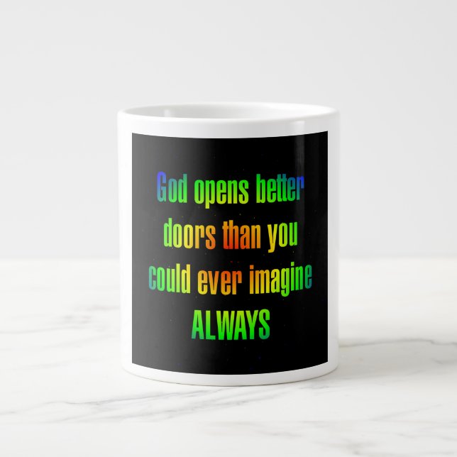 Encouragement Quote # 70 Giant Coffee Mug (Front)