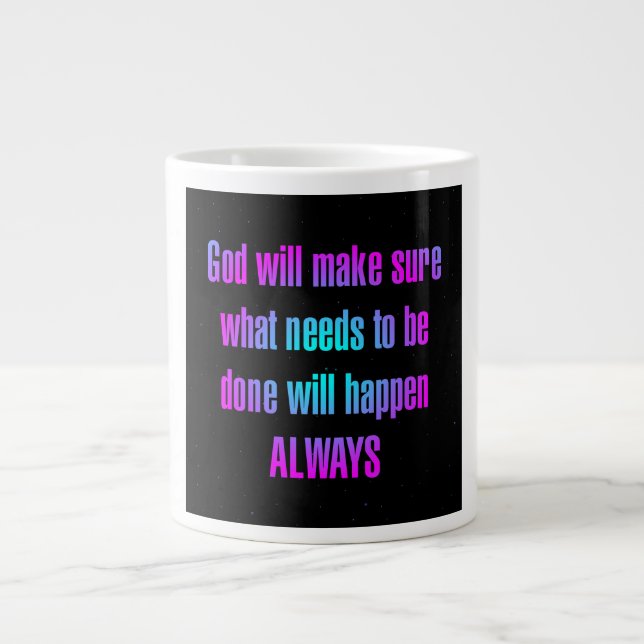 Encouragement Quote # 85 Giant Coffee Mug (Front)