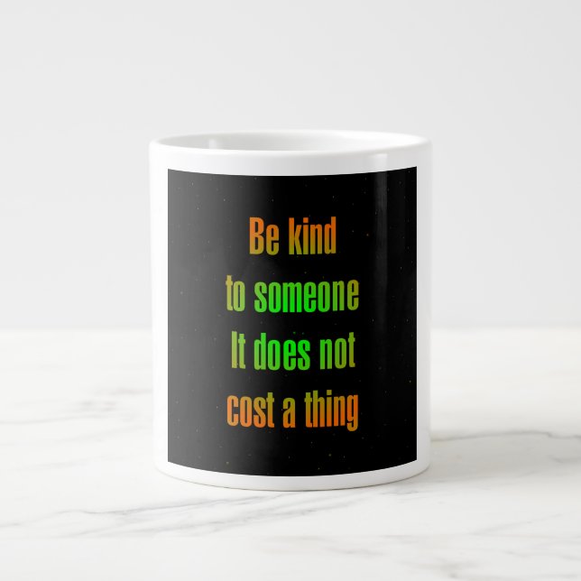 Encouragement Quote # 8 Giant Coffee Mug (Front)