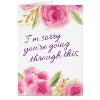 Encouragement - Sorry You're Going through This | Zazzle