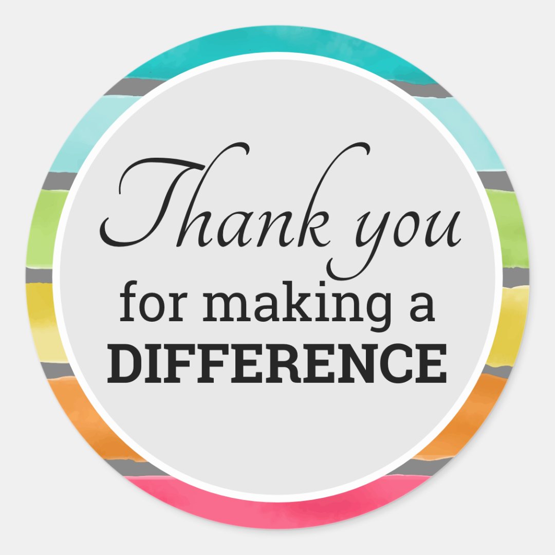 Encouragement thank you for making a difference classic round sticker