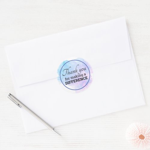 Encouragement Thank You For Making A Difference Classic Round Sticker