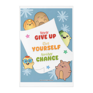 Encouragement Wallart – Never give up Acrylic Print