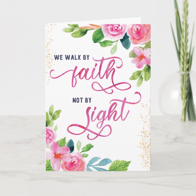 Encouragement, We Walk by Faith Not by Sight Holiday Card (Front)