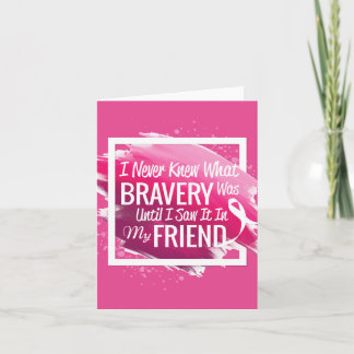 Encouragement words for a brave friend with cancer card