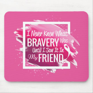 Encouragement words for a brave friend with cancer mouse pad