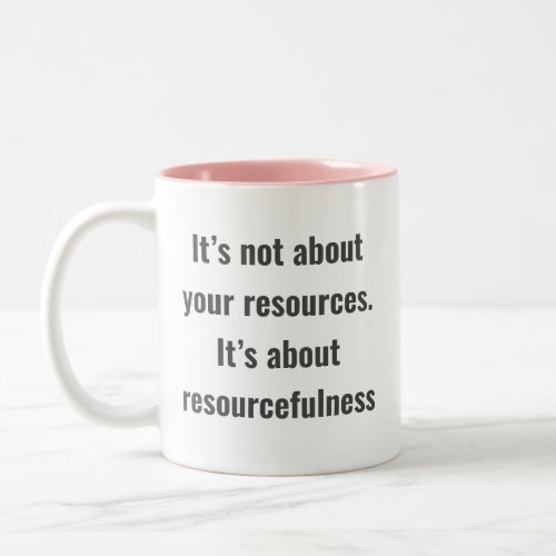 Encouragement words  with simple text on  Two_Tone coffee mug