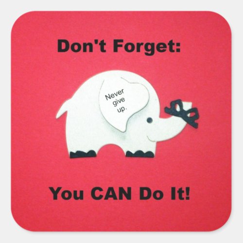 Encouragement You can do it Square Sticker