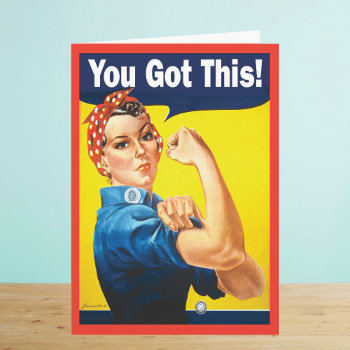 Encouragement - You Got This Card by SayWhatYouLike at Zazzle