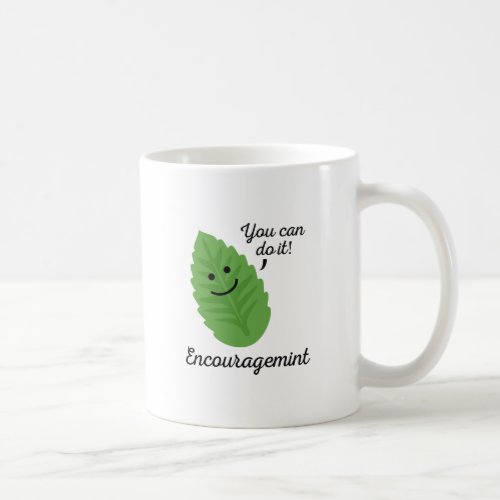 Encouragemint Coffee Mug