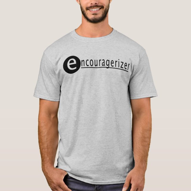 encouragerizer T-Shirt (Front)