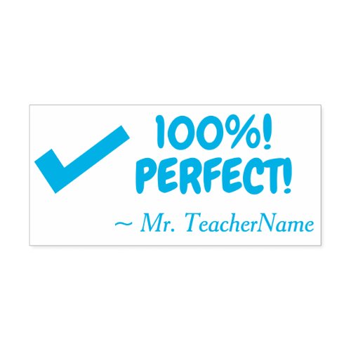 Encouraging 100 PERFECT Teacher Rubber Stamp
