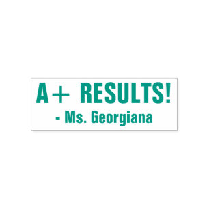 Encouraging "A+ RESULTS!" + Custom Educator Name Self-inking Stamp