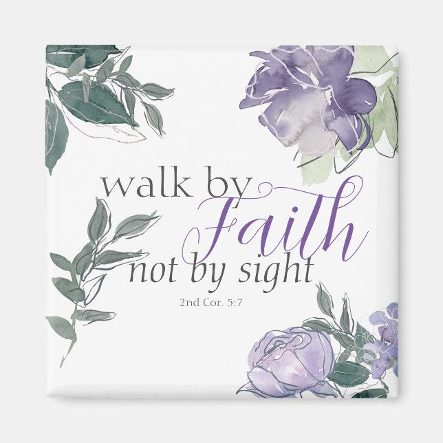 Encouraging Bible Verse Walk By Faith Not By Sight Magnet (Front)