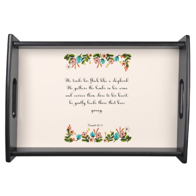 Encouraging Bible Verses Art - Isaiah 40:11 Serving Tray (Front)