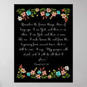 Encouraging Bible Verses Art - Isaiah 46:9-10 Poster