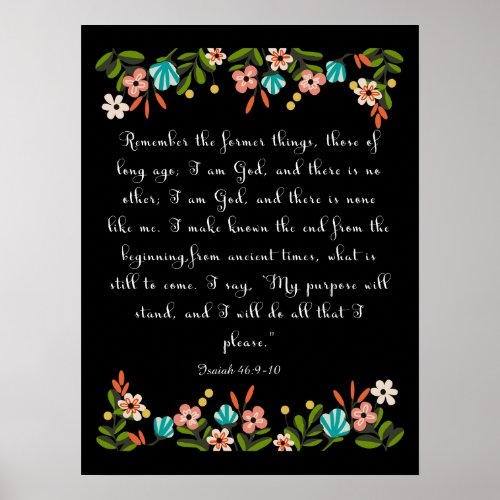 Encouraging Bible Verses Art _ Isaiah 469_10 Poster