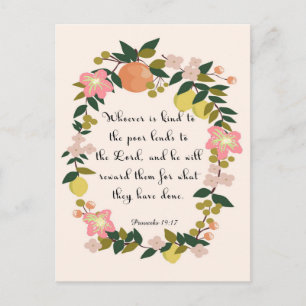 Encouraging Bible Verses Art - Proverbs 19:17 Postcard