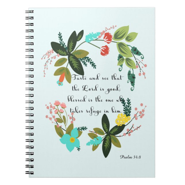 Encouraging Bible Verses Art - Psalm 34:8 Notebook (Front)