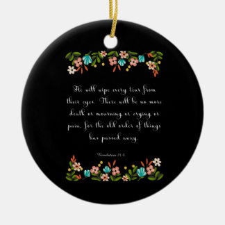 Encouraging Bible Verses Art - Revelation 21:4 Ceramic Ornament