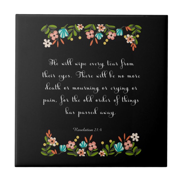 Encouraging Bible Verses Art - Revelation 21:4 Ceramic Tile (Front)