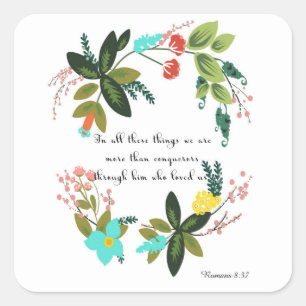 Encouraging Bible Verses Art - Romans 8:37 Square Sticker