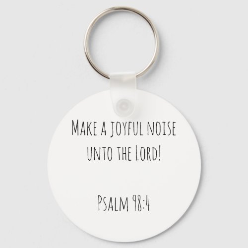 Encouraging Make a Joyful Noise Keychain