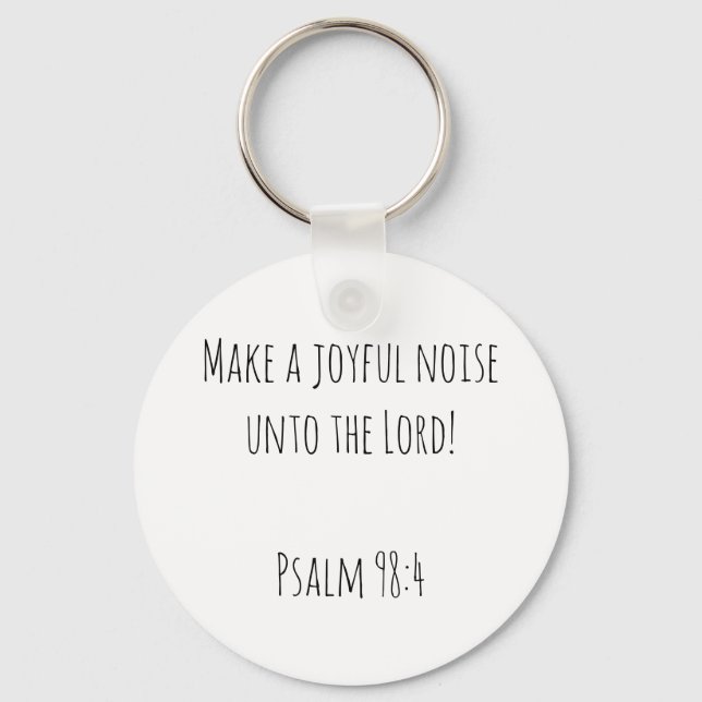 Encouraging Make a Joyful Noise Keychain (Front)