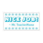 [ Thumbnail: Encouraging "Nice Job!" + Custom Teacher Name Self-Inking Stamp ]
