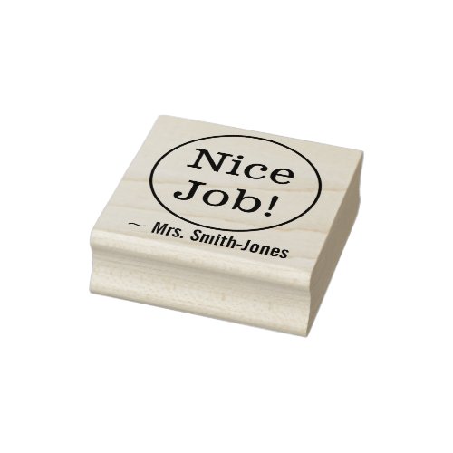 Encouraging Nice Job Teacher Rubber Stamp