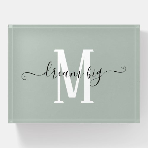 Encouraging Quote Dream Big Initial Monogram Sage Paperweight