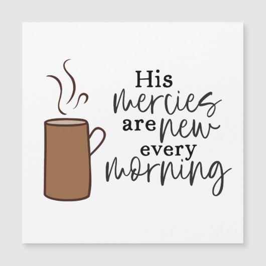 Encouraging religious Bible Verse Coffee Magnet (Front)