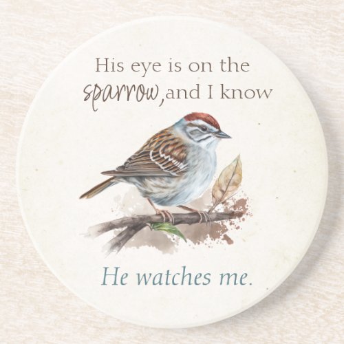 Encouraging Scripture His Eye is on the Sparrow Coaster