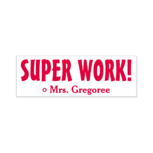 Encouraging "SUPER WORK!" Marking Rubber Stamp