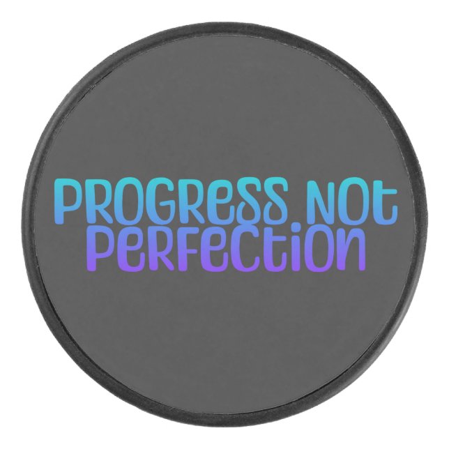 Encouraging Text Progress Not Perfection Hockey Puck (Front)