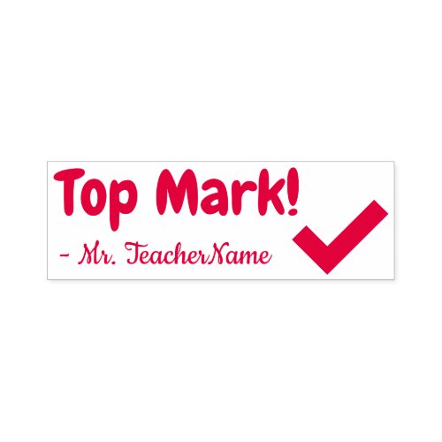 Encouraging Top Mark  Custom Educator Name Self_inking Stamp