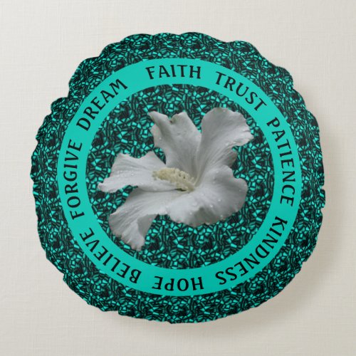 Encouraging Words Hibiscus Inspirational    Round Pillow