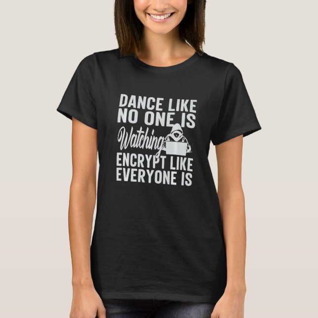 Encrypt Security Cybersecurity   T-Shirt (Front)